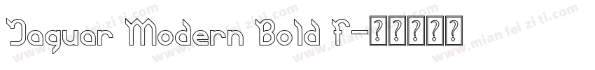 Jaguar Modern Bold f字体转换